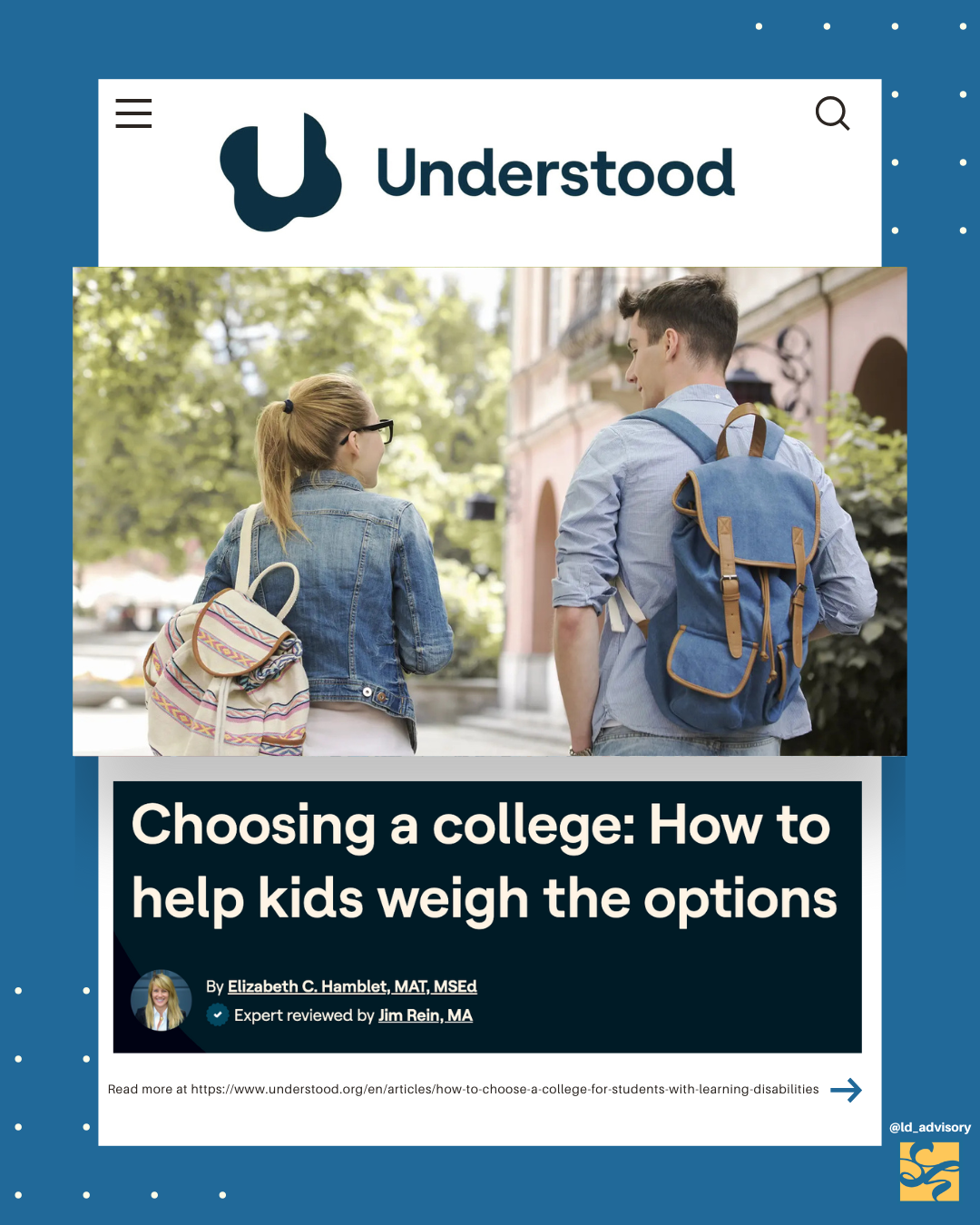 Understood article title is "Choosing a College: How to Help Kids Weigh the Options. Image shows two college students wearing backbacks and walking away from the camera.