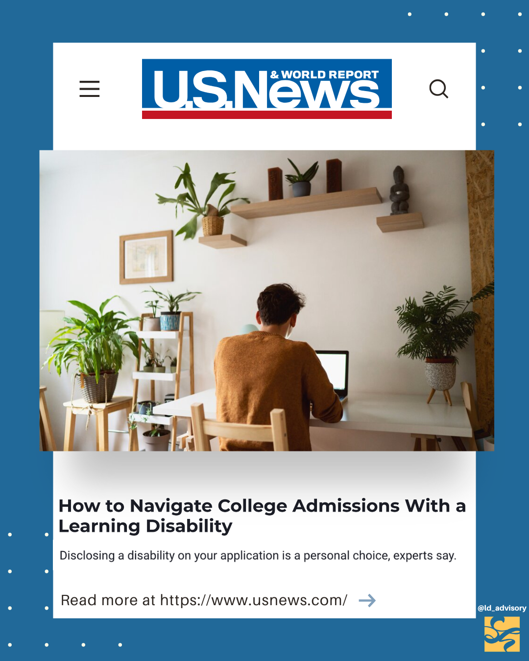U.S. News and World Report article title is "How to Navigate College Admissions With a Learning Disability." Image shows a male college student seated at a white desk with his back to the camera. 