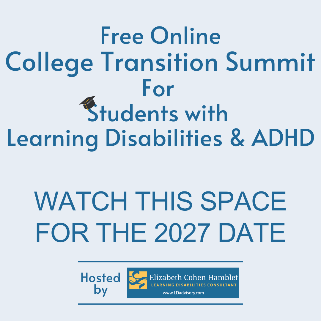 2026 summit hold page image Free online college transition summit for students with learning disabilities and ADHD. Watch this space for the 2027 date.